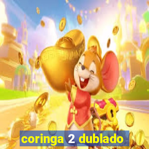 coringa 2 dublado